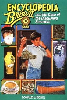 Encyclopedia Brown and the Case of the Disgusting Sneakers - Donald J. Sobol, Gail Owens