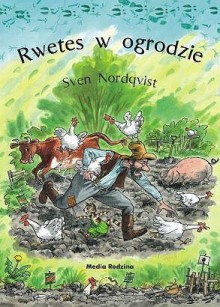 Rwetes w ogrodzie - Sven Nordqvist