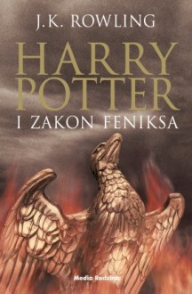 Harry Potter i Zakon Feniksa - J.K. Rowling