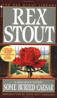 Some Buried Caesar - Rex Stout