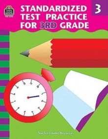 Standardized Test Practice for 3rd Grade - Charles J. Shields