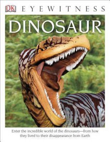 DK Eyewitness Books: Dinosaur - David Lambert