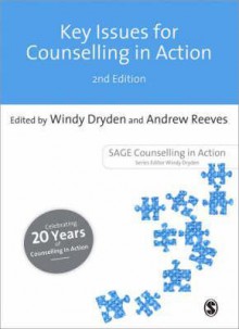 Key Issues for Counselling in Action - Windy Dryden, Andrew Reeves