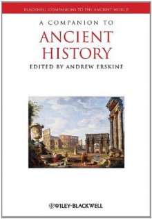 A Companion to Ancient History - Andrew Erskine