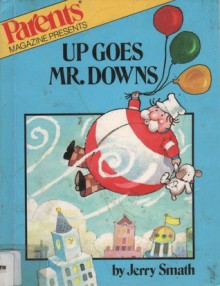 Up Goes Mr. Downs - Jerry Smath