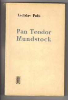 Pan Teodor Mundstock - Ladislav Fuks