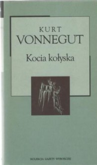 Kocia kołyska - Kurt Vonnegut