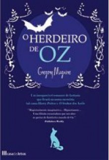 O Herdeiro de Oz (Capa Mole) - Gregory Maguire, Eugénia Antunes, Ana Lourenço, Douglas Smith