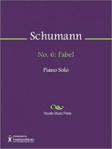 No. 6: Fabel - Robert Schumann