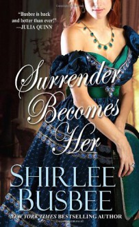 Surrender Becomes Her - Shirlee Busbee