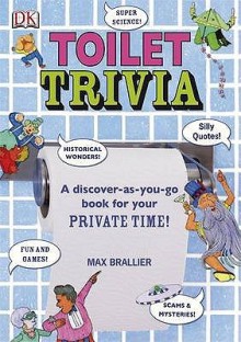 Toilet Trivia (Dk) - Max Brallier, Jim Stoten