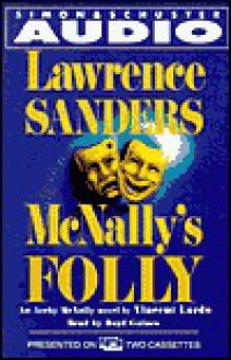 Lawrence Sanders: McNally's Folly: An Archy McNally Novel (Archy McNally Novels) - Vincent Lardo