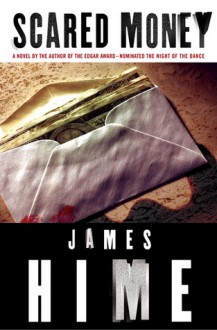 Scared Money - James Hime