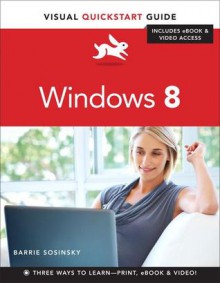 Windows 8: Visual QuickStart Guide - Barrie Sosinsky