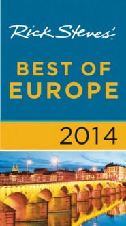 Rick Steves� Best of Europe 2014 - Rick Steves