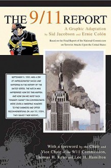 The 9/11 Report: A Graphic Adaptation - Sid Jacobson, Ernie Colón