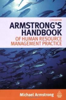 Armstrong's Handbook of Human Resource Management Practice - Michael Armstrong