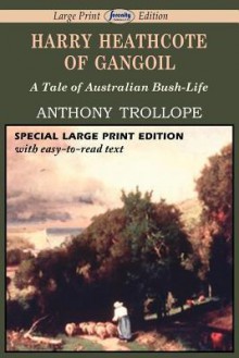 Harry Heathcote of Gangoil - Anthony Trollope