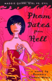 Prom Dates from Hell - Rosemary Clement-Moore