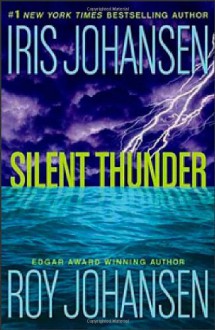 Silent Thunder - Iris Johansen;Roy Johansen