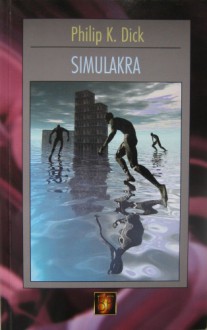 Simulakra - Philip K. Dick