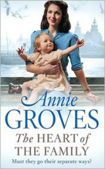 The Heart of the Family - Annie Groves