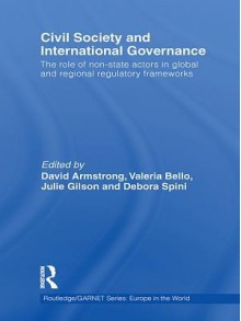 Civil Society and International Governance - David G. Armstrong, Valeria Bello