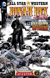 All Star Western (2011- ) #17 - Justin Gray, Jimmy Palmiotti, Moritat, Staz Johnson