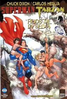 Superman/Tarzan: Hijos de la selva - Chuck Dixon, Carlos Meglia