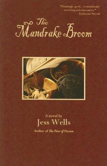 The Mandrake Broom - Jess Wells