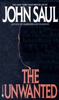 The Unwanted - John Saul