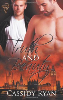 Truth and Beauty - Cassidy Ryan