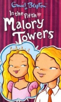 In the Fifth at Malory Towers - Enid Blyton