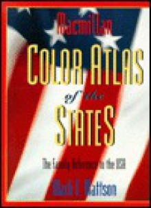 Macmillan Color Atlas Of The States - Mark T. Mattson