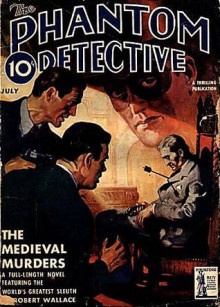 The Phantom Detective - The Medieval Murders - July, 1942 39/2 - Robert Wallace