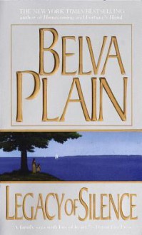 Legacy of Silence - Belva Plain