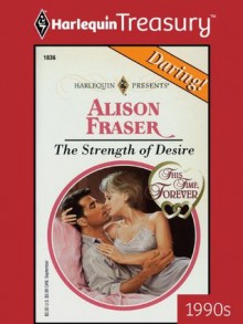 Strength of Desire - Alison Fraser
