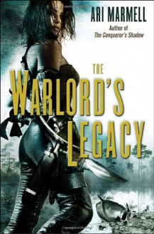 The Warlord's Legacy - Ari Marmell