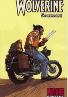 Wolverine: Saudade - Jean David Morvan, Philippe Buchet