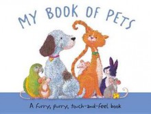 My Book of Pets. Author, Emma Goldhawk - Emma Goldhawk