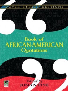 Book of African-American Quotations (Dover Thrift Editions) - Joslyn Pine