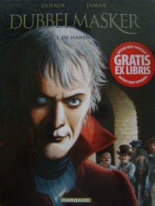 De hanen (Dubbelmasker, #5) - Dufaux, Jamar