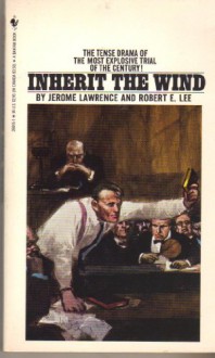 Inherit the Wind (paper) - Jerome Lawrence, Robert E. Lee