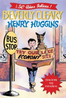 Henry Huggins (Spanish edition) - Beverly Cleary, Louis Darling