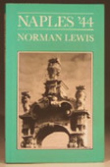 Naples '44 - Norman Lewis