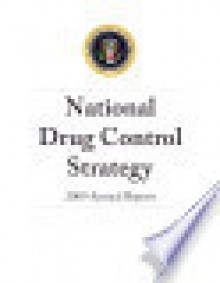 National Drug Control Strategy - George W. Bush