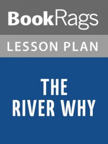 The River Why Lesson Plans - BookRags