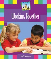 Working Together - Pam Scheunemann