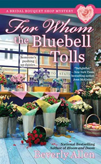 For Whom the Bluebell Tolls - Beverly Allen