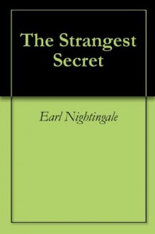 The Strangest Secret - Earl Nightingale